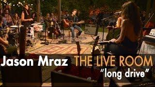 Jason Mraz - Long Drive (Live from The Mranch)