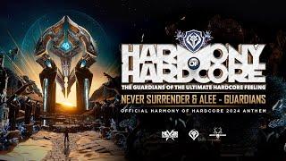 Never Surrender & Alee - Guardians (Official Harmony of Hardcore 2024 Anthem)