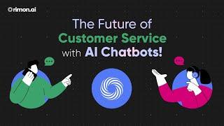 The Future of Customer Service With AI Chatbots!