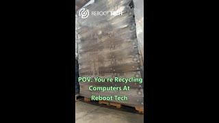 POV You're recycling computers at reboot tech #shorts