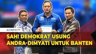 SAH! Ketum Partai Demokrat Usung Andra-Dimyati untuk Pilgub Banten