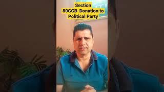 Section 80GGB- Donation to Political Party II #shorts #cavedtaya