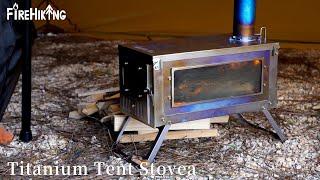Ultralight Titanium Hot Tent Stove for Hot Tent Camping | FireHIking