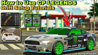 How to use CP LEGENDS Drift setups in Car Parking Multiplayer (Explained by Cp Legends)