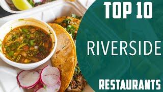 Top 10 Best Restaurants to Visit in Riverside, California | USA - English