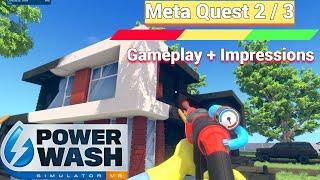 Oculus Meta Quest 2 / 3 Powerwash Simulator VR Gameplay + Impressions - They Had To Ruin It!