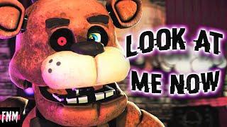 FNAF SONG "Look At Me Now" (ANIMATED)