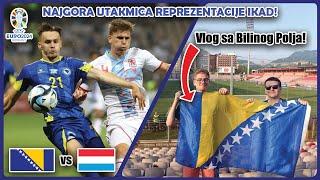 STRAŠNO LOŠA IGRA BiH REPREZENTACIJE! | BiH - Luksemburg Vlog 