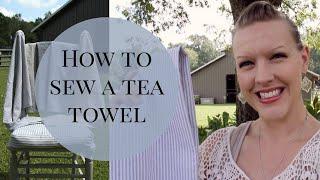 How to sew a tea towel!