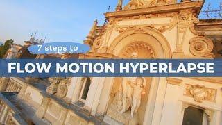 Flow Motion Hyperlapse Sequences in 7 Steps