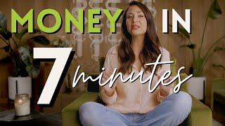 How to Manifest Money in 7 Minutes