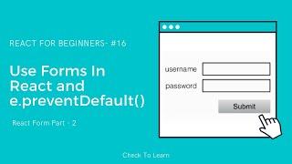 Event Prevent Default In React | Form In React Part - 2 | React Tutorial - #16