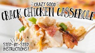 Crack Chicken Casserole