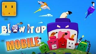 Blow it up Mobile Gameplay Walkthrough Part 1 (Android, iOS)