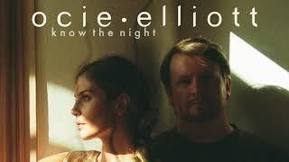 Ocie Elliott - Know the Night (Official Audio)