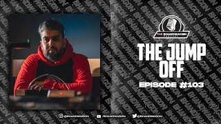 The Bhandwagon Podcast - The Jump Off #103