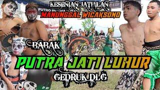 BABAK PUTRA JATI LUHUR feat GEDRUK DLG JATHILAN MANUNGGAL WICAKSONO