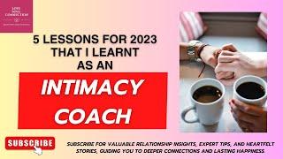 5 Lessons I have learnt this year as an Intimacy Coach