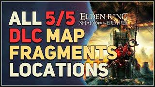 All DLC Map Fragments Locations Elden Ring Shadow of the Erdtree