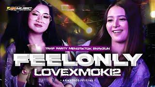 DJ FEEL ONLY LOVE X MOKI MOKI BASS NGUK NGUK TRAP PARTY MENGKANE VIRAL TIKTOK‼️ ARMUSICOFFICIAL