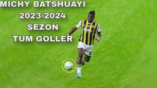 Michy Batshuayi Fenerbahçe SüperLig SEZON 2023-2024  -TÜM GOLLERİ-