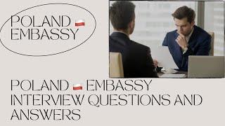 Poland embassy interview questions and answers #poland #embassy #interview