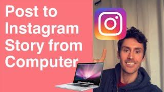 How to Post to Instagram Story from Computer, PC, or Mac