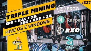 ️ TRIPLE MINING ERG+KAS+ZIL / ERG+RXD+ZIL - MAIS RENDIMENTO E RENTABILIDADE - HIVE OS E WINDOWS