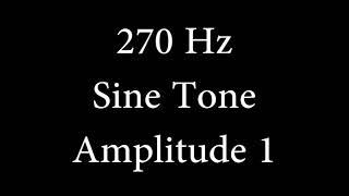 270 Hz Sine Tone Amplitude 1