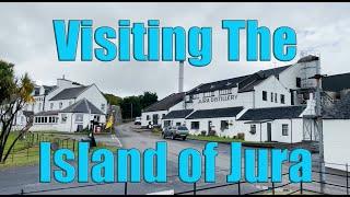 Visiting the Island of Jura - Inner Hebrides