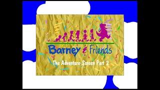 Barney & Friends: The Adventure Screen Part 2