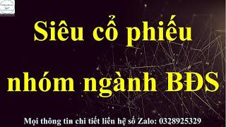 Siêu cổ phiếu nhóm ngành BĐS