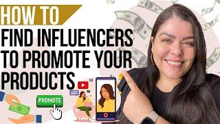 How To Find Influencers To Promote Your Product | Influence Marketing Strategy