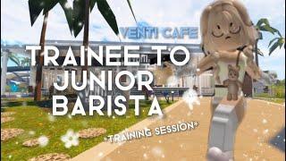 (Roblox venti cafe) Trainee to Barista + training session included