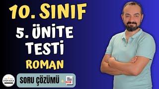 10. SINIF TÜRK DİLİ VE EDEBİYATI 5. ÜNİTE ROMAN SORU ÇÖZÜMÜ