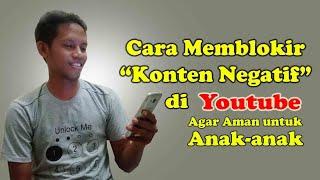 Cara Memblokir Konten Negatif di YouTube agar Aman untuk Anak anak