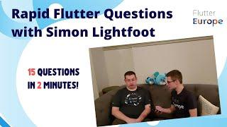 Rapid Flutter Questions with Simon Lightfoot