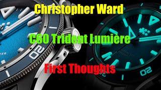 First Thoughts: Christopher Ward C60 Trident Lumière