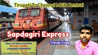 SAPDAGIRI EXPRESS TRAVEL VLOG!!! Tirupati to Chennai MGR Central #tamiltravelvlogger #tirupati