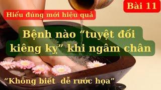 NGÂM CHÂN THẾ NÀO HIỆU QUẢ NHẤT, những ai tuyệt đối lưu ý tránh rủi ro | Ds Nguyễn Quốc Tuấn