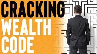 CRACKING THE WEALTH CODE!