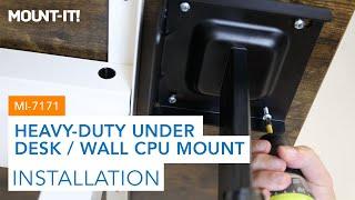 Heavy-Duty Under Desk / Wall CPU Mount | MI-7171 ( Installation)