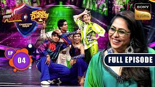 कौनसी Team होगी किसपर भारी? | IBD Vs SD : Champions Ka Tashan | Ep 4 | Full Episode | 24 Nov 2024