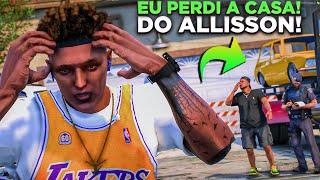 GTA V: VIDA REAL | ALISSON CONFIOU EM MIMMAIS EU PERDI A CASA VOU MORAR NA RUA! #29 #wesy #gtav