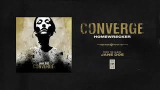 Converge "Homewrecker"