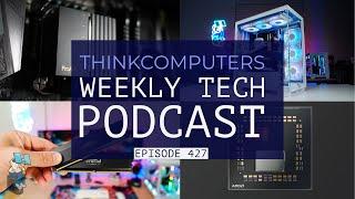 ThinkComputers Podcast #427 - Ryzen 7 9800X3D Sells Out, ProArt AiO, Arrow Lake Fix & More!