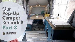 Our Pop Up Camper Remodel Part 3