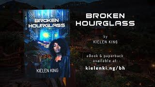 Broken Hourglass Book Trailer | A sci-fi novelette by Kielen King #scifibooks #SciFiShortStory