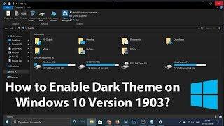 How to Enable Dark Theme on Windows 10 Version 1903?