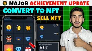 Major achievement convert to NFT | Major Achievement Sell | Major NFT sell | Major new update today